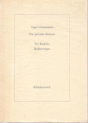 Image du vendeur pour Das gemalte Zimmer - eine Erzhlung aus Mantua / Per Kirkeby: Radierungen (= Dnische Literatur der Moderne, Band 4). mis en vente par Antiquariat Carl Wegner