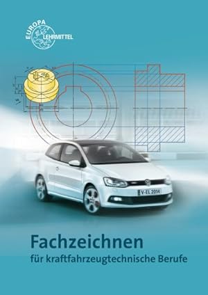 Seller image for Fachzeichnen fr fahrzeugtechnische Berufe for sale by primatexxt Buchversand