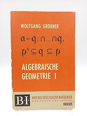 Seller image for Algebraische Geometrie, Band I Allgemeine Theorie der kommutativen Ringe und Krper for sale by Antiquariat Smock