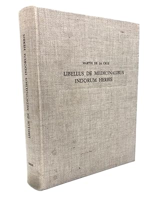 Libellus de Medicinalibus Indorum Herbis. Manuscrito Azteca de 1552. Versión Espanola con estudio...