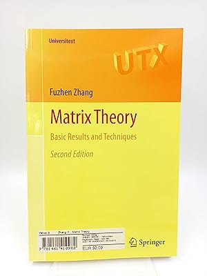 Bild des Verkufers fr Matrix Theory Basic results and techniques (Second Edition) zum Verkauf von Antiquariat Smock