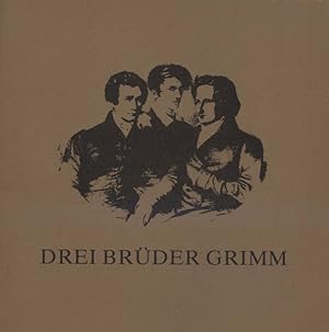 Drei Brüder Grimm : e. Ausstellung d. Hanauer Kulturvereins im Dt. Goldschmiedehaus, Hanau vom 1....
