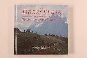 Bild des Verkufers fr DAS JAGDSCHLOSS DES MRCHENKNIGS. das Schachenhaus Ludwigs II zum Verkauf von INFINIBU KG