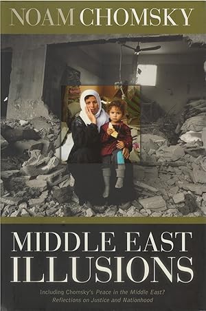 Middle East Illusions (Including Peace in the Middle East? Reflections on Justice and Nationhood)