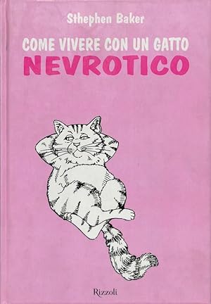 Imagen del vendedor de Come vivere con un gatto nevrotico a la venta por FolignoLibri