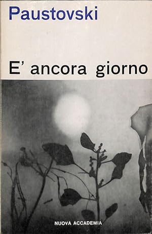 Seller image for E' ancora giorno for sale by FolignoLibri