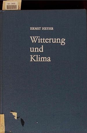 Bild des Verkufers fr Witterung und Klima. Eine allgemeine Klimatologie zum Verkauf von Antiquariat Bookfarm