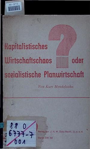 Bild des Verkufers fr Kapitalistisches Wirtschaftschaos oder sozialistische Planwirtschaft?. zum Verkauf von Antiquariat Bookfarm