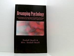 Seller image for Revamping Psychology: A Critique of Transpersonal Psychology Vewied From the Second Cognition for sale by Book Broker