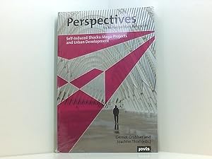 Immagine del venditore per Self-induced Shocks: Mega-Projects and Urban Development (Perspectives in Metropolitan Research, 1, Band 1) Gernot Grabher and Joachim Thiel (eds.) venduto da Book Broker