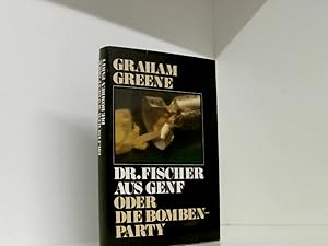 Seller image for Dr. Fischer aus Genf oder Die Bomben-Party. Roman for sale by Book Broker