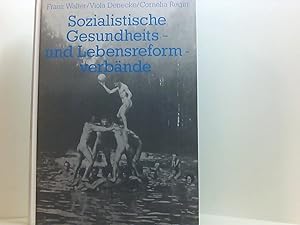 Bild des Verkufers fr Solidargemeinschaft und Milieu / Sozialistische Gesundheits- und Lebensreformverbnde: Sozialistische Kultur- und Freizeitorganisationen in der . in der Weimarer Republik) [Forschungsinstitut der Friedrich-Ebert-Stiftung]. Franz Walter ; Viola Denecke ; Cornelia Regin zum Verkauf von Book Broker