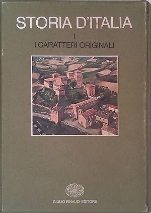 Image du vendeur pour Storia d'Italia. Volume 1. I caratteri originali mis en vente par FolignoLibri