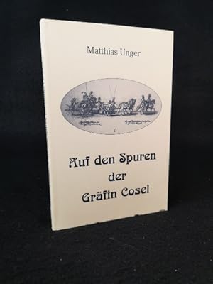 Seller image for Auf den Spuren der Grfin Cosel for sale by ANTIQUARIAT Franke BRUDDENBOOKS