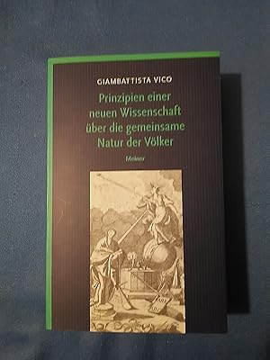 Bild des Verkufers fr Prinzipien einer neuen Wissenschaft ber die gemeinsame Natur der Vlker. bers. von Vittorio Hsle und Christoph Jermann und mit Textverweisen von Christoph Jermann. zum Verkauf von Antiquariat BehnkeBuch