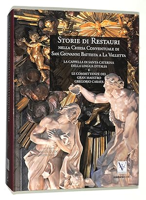 Seller image for Storie di restauri nella chiesa conventuale di San Giovanni Battista a la Valletta for sale by FolignoLibri