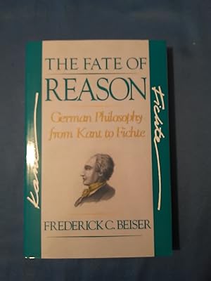 Image du vendeur pour The Fate of Reason: German Philosophy from Kant to Fichte mis en vente par Antiquariat BehnkeBuch