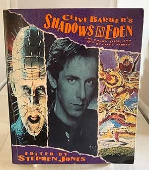 Image du vendeur pour Clive Barker's Shadows in Eden The Books, Films, and Art of Clive Barker mis en vente par S. Howlett-West Books (Member ABAA)