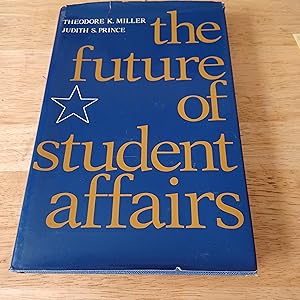 Seller image for The Future of Student Affairs for sale by Whitehorse Books