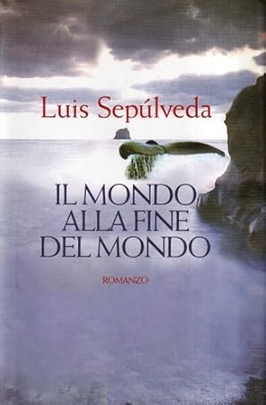 Seller image for Il mondo alla fine del mondo. for sale by FIRENZELIBRI SRL