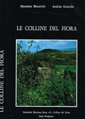 Imagen del vendedor de Le colline del Fiora. Storia e cultura di un territorio. a la venta por FIRENZELIBRI SRL