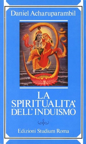 Immagine del venditore per La spiritualit dell' Induismo. venduto da FIRENZELIBRI SRL