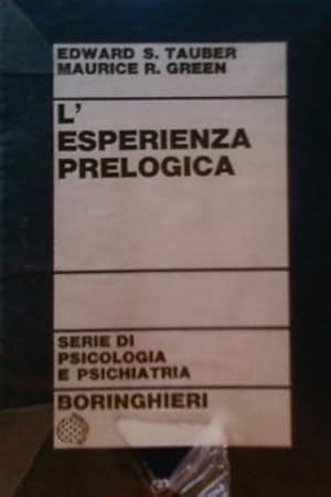 Imagen del vendedor de L'esperienza prelogica. Indagine sul sogno e su altri processi creativi. a la venta por FIRENZELIBRI SRL