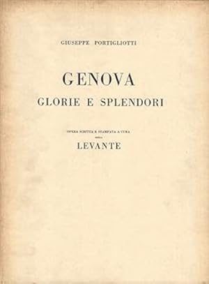 Imagen del vendedor de Genova. Glorie e splendori. a la venta por FIRENZELIBRI SRL