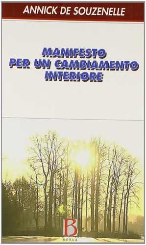 Immagine del venditore per Manifesto per un cambiamento interiore. venduto da FIRENZELIBRI SRL