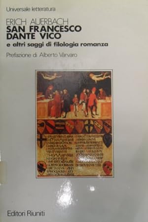 Bild des Verkufers fr San Francesco, Dante, Vico e altri saggi di filologia romanza. zum Verkauf von FIRENZELIBRI SRL