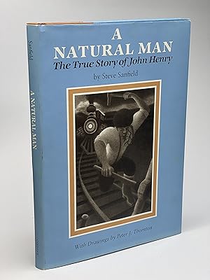 Seller image for A NATURAL MAN: The True Story of John Henry. for sale by Bookfever, IOBA  (Volk & Iiams)