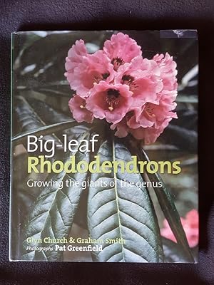 Big-leaf rhododendrons : growing the giants of the genus