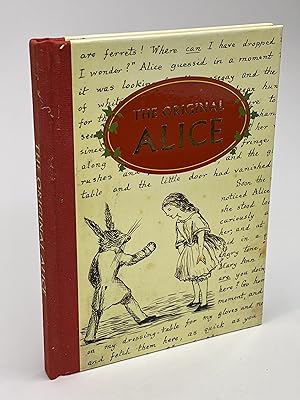 Immagine del venditore per THE ORIGINAL ALICE: From Manuscript to Wonderland venduto da Bookfever, IOBA  (Volk & Iiams)