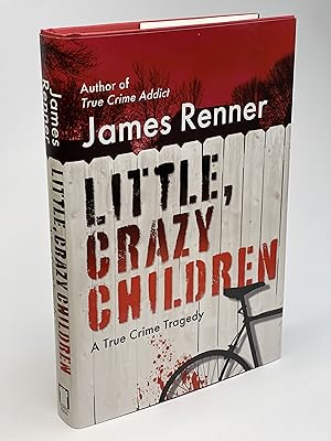 Bild des Verkufers fr LITTLE, CRAZY CHILDREN: A True Crime Tragedy. zum Verkauf von Bookfever, IOBA  (Volk & Iiams)