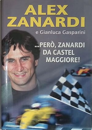 Imagen del vendedor de Per, Zanardi da Castel Maggiore a la venta por FolignoLibri