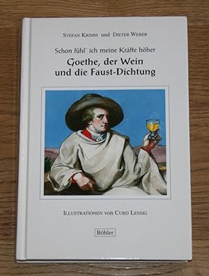 Bild des Verkufers fr Goethe, der Wein und die Faust-Dichtung. Signiert! zum Verkauf von Antiquariat Gallenberger