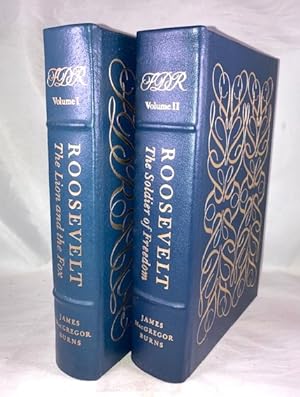 Roosevelt: Volume I. The Lion and the Fox; Volume II. The Soldier of Freedom [Complete 2 Volume Set]
