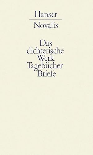 Seller image for Werke, Tagebcher und Briefe Friedrich von Hardenbergs, in 3 Bdn., Bd.1, Das dichterische Werk, Tagebcher und Briefe: Band I: Das Dichterische Werk Band I: Das Dichterische Werk for sale by Berliner Bchertisch eG