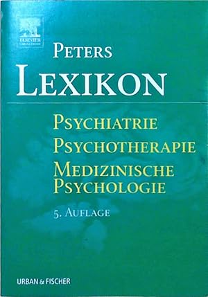 Lexikon Psychiatrie - Psychotherapie - medizinische Psychologie - mit einem englisch-deutschen Wö...