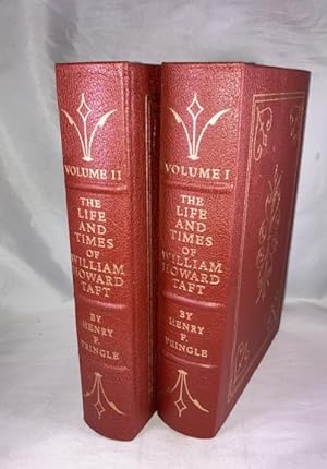 Seller image for The Life And Times Of William Howard Taft (Two Volume Set, complete) for sale by Great Expectations Rare Books