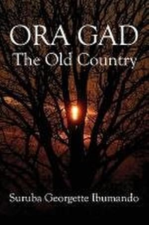 Seller image for Ora Gad : The Old Country for sale by AHA-BUCH GmbH