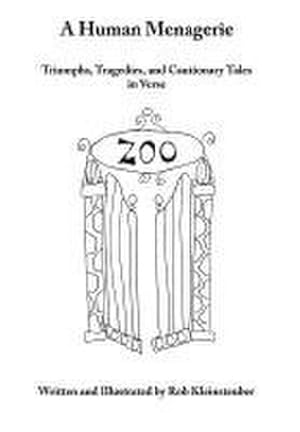 Immagine del venditore per A Human Menagerie : Triumphs, Tragedies, and Cautionary Tales in Verse venduto da AHA-BUCH GmbH