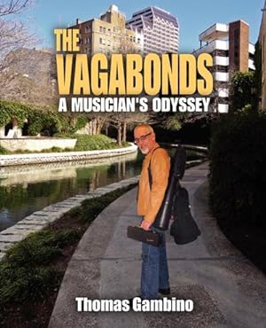 Seller image for The Vagabonds : A Musician's Odyssey for sale by AHA-BUCH GmbH