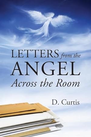 Bild des Verkufers fr Letters from the Angel Across the Room zum Verkauf von Smartbuy