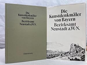 Die Kunstdenkmäler von Oberpfalz & [und] Regensburg; Band 9., Bezirksamt Neustadt a.W.-N. bearb. von