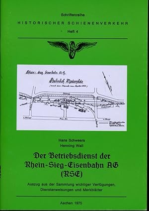 Immagine del venditore per Der Betriebsdienst der Rhein-Sieg-Eisenbahn AG (RSE). Auszug aus der Sammlung wichtiger Verfgungen, Dienstanweisungen und Merkbltter . venduto da Versandantiquariat  Rainer Wlfel