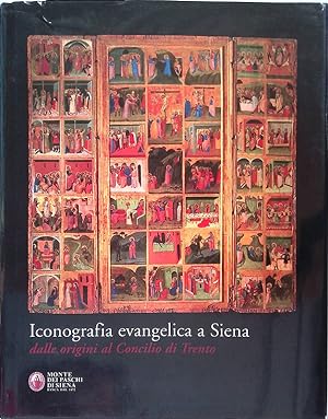 Immagine del venditore per Iconografia evangelica a Siena dalle origini al Concilio di Trento venduto da FolignoLibri