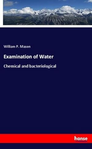 Image du vendeur pour Examination of Water mis en vente par BuchWeltWeit Ludwig Meier e.K.
