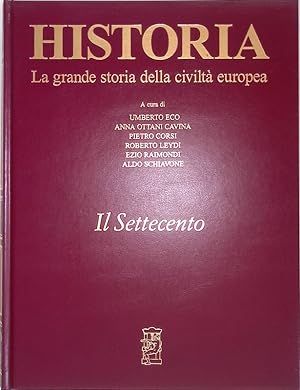 Seller image for Historia. La grande storia della civilt europea. Il Settecento for sale by FolignoLibri