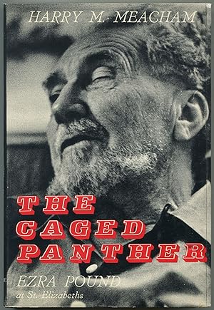 Bild des Verkufers fr The Caged Panther: Ezra Pound at Saint Elizabeths zum Verkauf von Between the Covers-Rare Books, Inc. ABAA